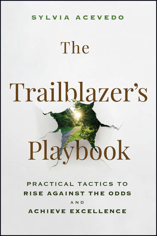Book cover of The Trailblazer's Playbook: Practical Tactics to Rise Against the Odds and Achieve Excellence