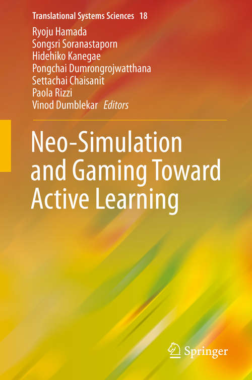 Book cover of Neo-Simulation and Gaming Toward Active Learning (1st ed. 2019) (Translational Systems Sciences #18)