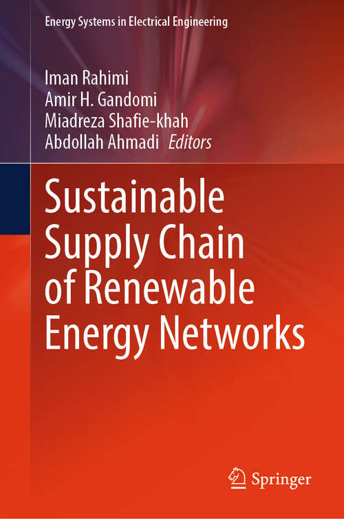 Book cover of Sustainable Supply Chain of Renewable Energy Networks (Energy Systems in Electrical Engineering)