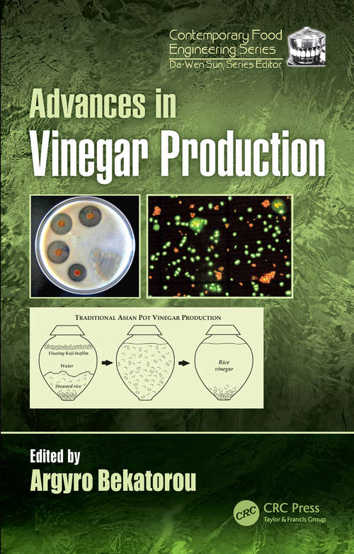 Book cover of Advances in Vinegar Production (Contemporary Food Engineering #1)