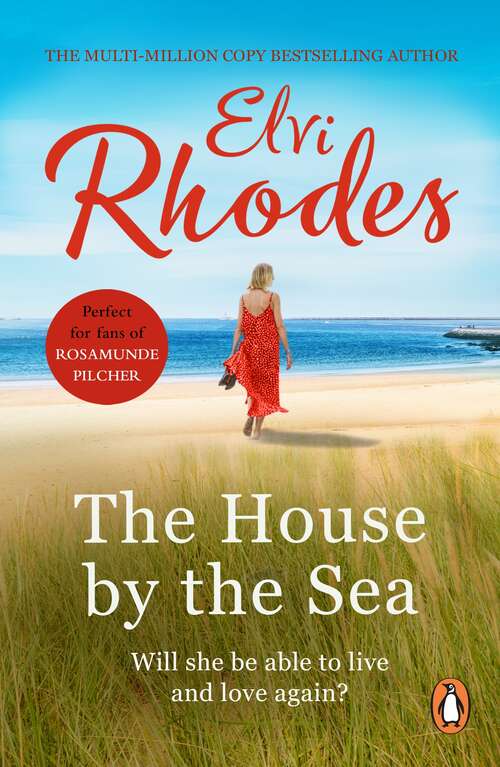 Book cover of A House By The Sea: A beautifully moving and heart-warming novel about life and loss