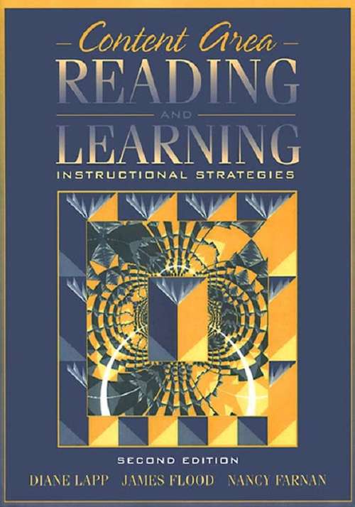 Content Area Reading and Learning: Instructional Strategies