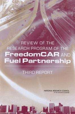 Book cover of Review of the Research Program of the FreedomCAR and Fuel Partnership: Third Report