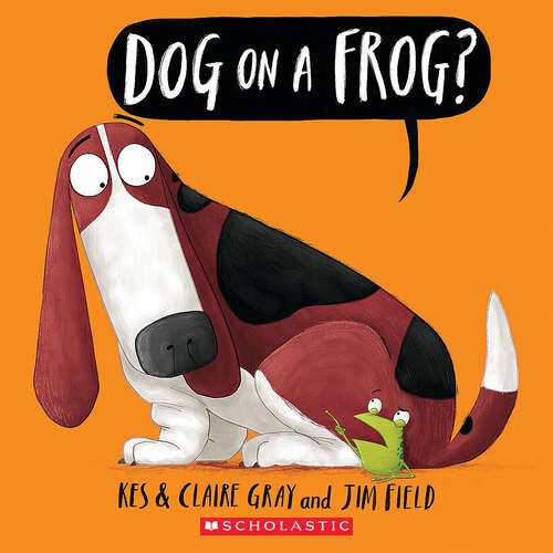 Book cover of Dog on a Frog?