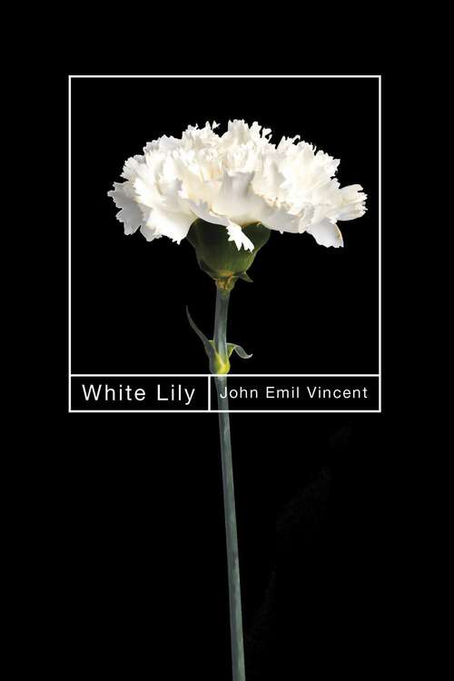 Book cover of White Lily (Hugh MacLennan Poetry Series)