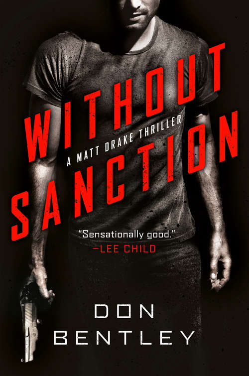 Book cover of Without Sanction (A Matt Drake Thriller #1)