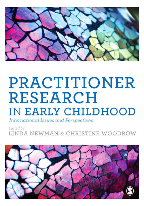 Practitioner Research in Early Childhood: International Issues and Perspectives