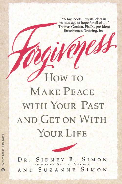 Book cover of Forgiveness: How to Make Peace with Your Past and Get on With Your Life