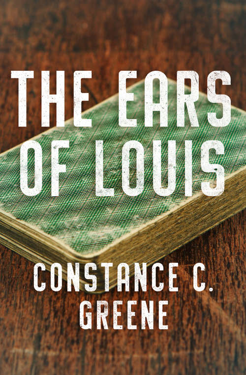 Book cover of The Ears of Louis (Digital Original)