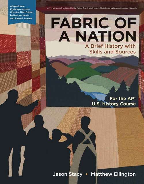 Book cover of Fabric of a Nation: A Brief History With Skills And Sources, For The AP® Course (National Edition)