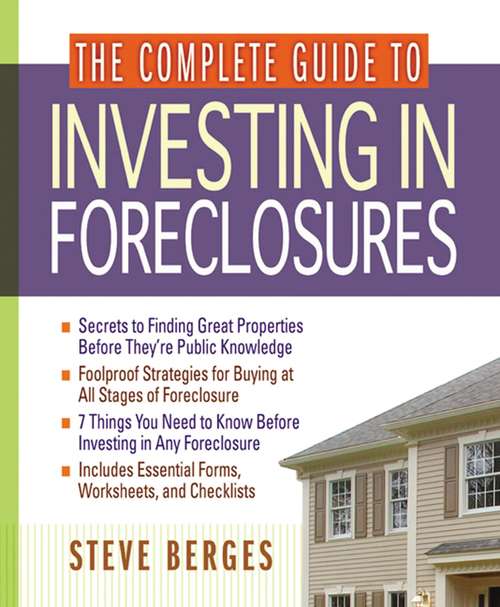 Book cover of The Complete Guide to Investing in Foreclosures
