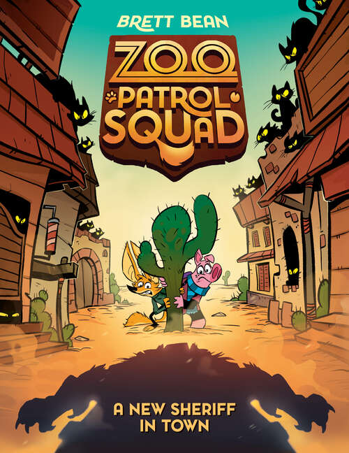 Book cover of A New Sheriff in Town #3: A Graphic Novel (Zoo Patrol Squad #3)