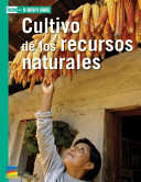 Book cover of Cultivo de los recursos naturales: Textos Para La Lectura Atenta (Texts Close Reading Ser.)