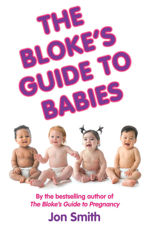 The Bloke's Guide to Babies
