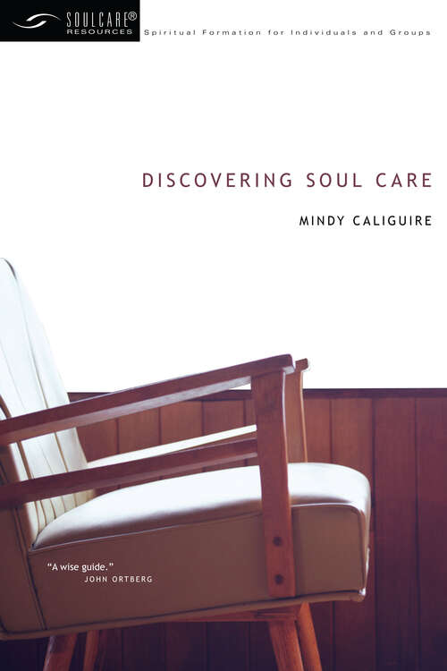 Book cover of Discovering Soul Care (Soul Care Resources)