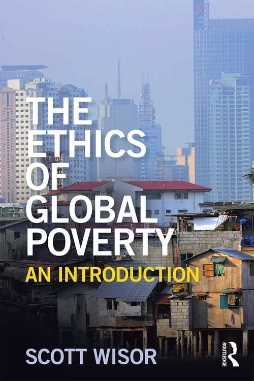 Book cover of The Ethics of Global Poverty: An introduction