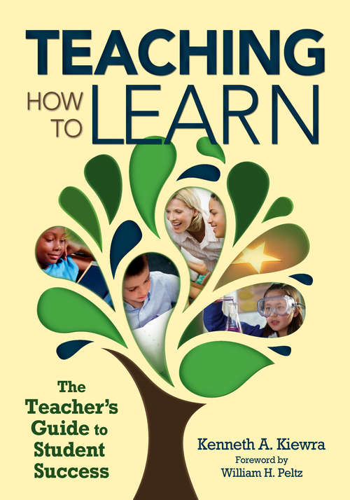 Book cover of Teaching How to Learn: The Teacher's Guide to Student Success