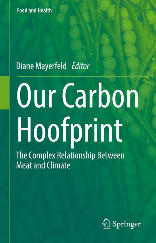 Book cover of Our Carbon Hoofprint: The Complex Relationship Between Meat and Climate (1st ed. 2023) (Food and Health)