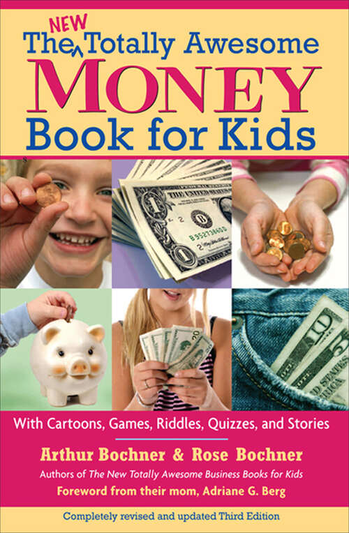Book cover of New Totally Awesome Money Book For Kids: Revised Edition (New Totally Awesome Series #1)