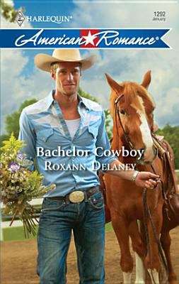 Book cover of Bachelor Cowboy