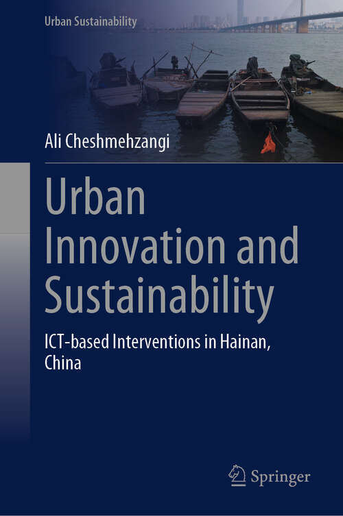 Book cover of Urban Innovation and Sustainability: ICT-based Interventions in Hainan, China (Urban Sustainability)