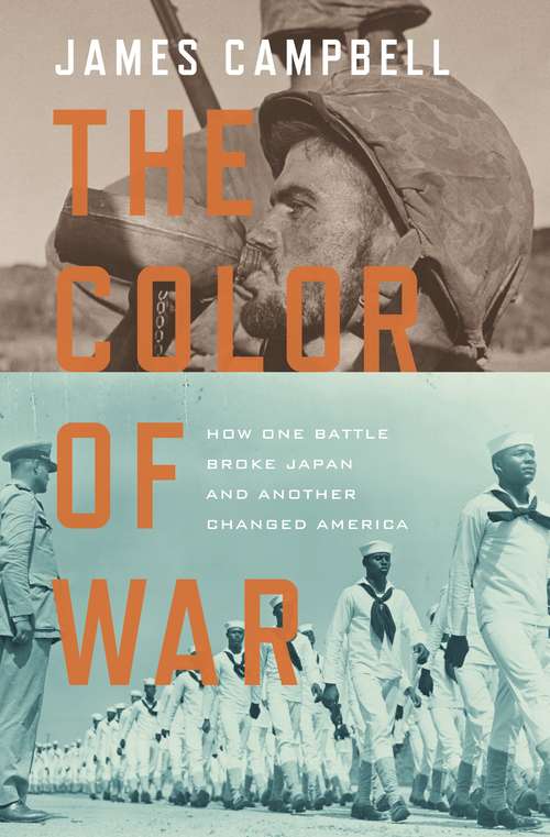 The Color of War: How One Battle Broke Japan and Another Changed America