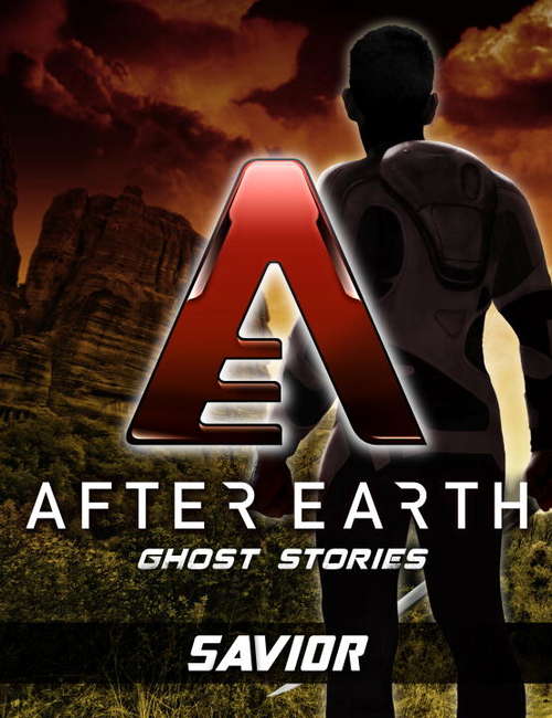 Book cover of Savior-After Earth: Ghost Stories (Short Story)