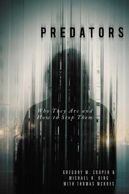 Book cover of Predators: Who They Are and How to Stop Them