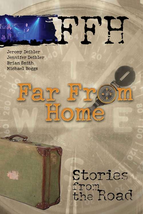 Book cover of Far From Home: Stories from the Road