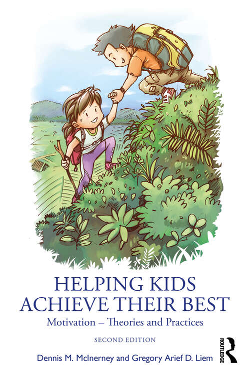 Helping Kids Achieve Their Best: Motivation – Theories and Practices