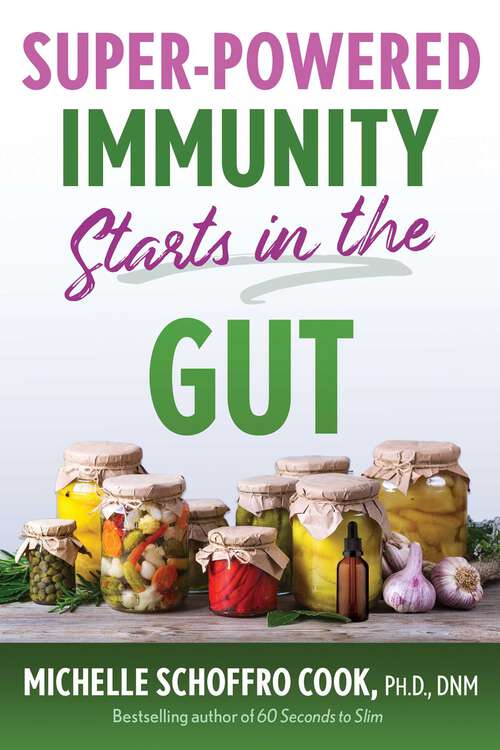 Book cover of Super-Powered Immunity Starts in the Gut
