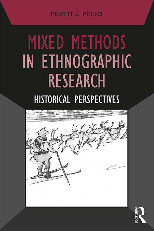 Book cover of Mixed Methods in Ethnographic Research: Historical Perspectives