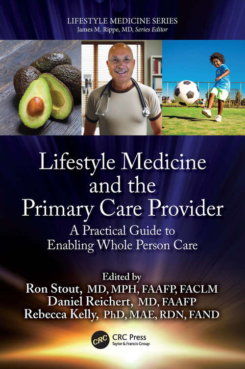 Book cover of Lifestyle Medicine and the Primary Care Provider: A Practical Guide to Enabling Whole Person Care (1) (Lifestyle Medicine)