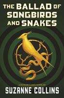 Book cover of The Ballad of Songbirds and Snakes (The Hunger Games #0.5)