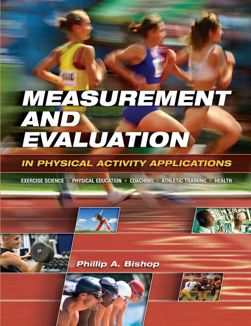 Book cover of Measurement and Evaluation in Physical Activity Applications: Exercise Science, Physical Education, Coaching, Athletic Training & Health