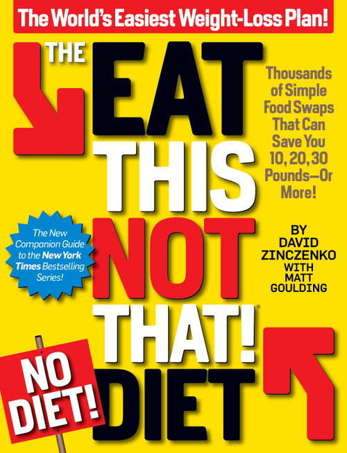 Book cover of The Eat This, Not That! No-Diet Diet
