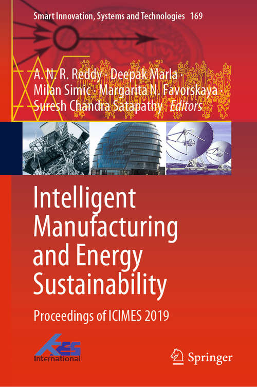 Intelligent Manufacturing and Energy Sustainability: Proceedings of ICIMES 2019 (Smart Innovation, Systems and Technologies #169)