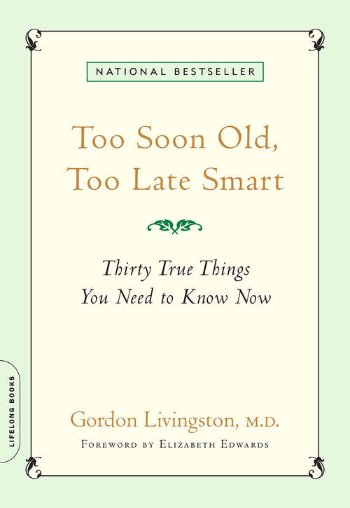 Book cover of Too Soon Old, Too Late Smart