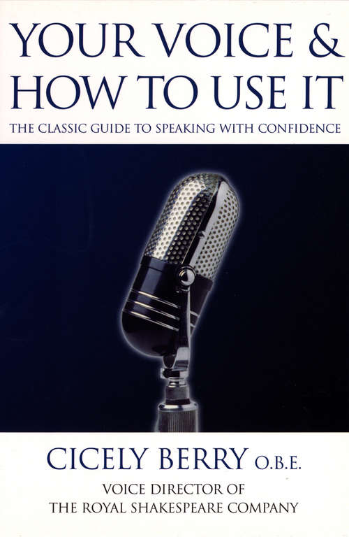 Book cover of Your Voice and How to Use it