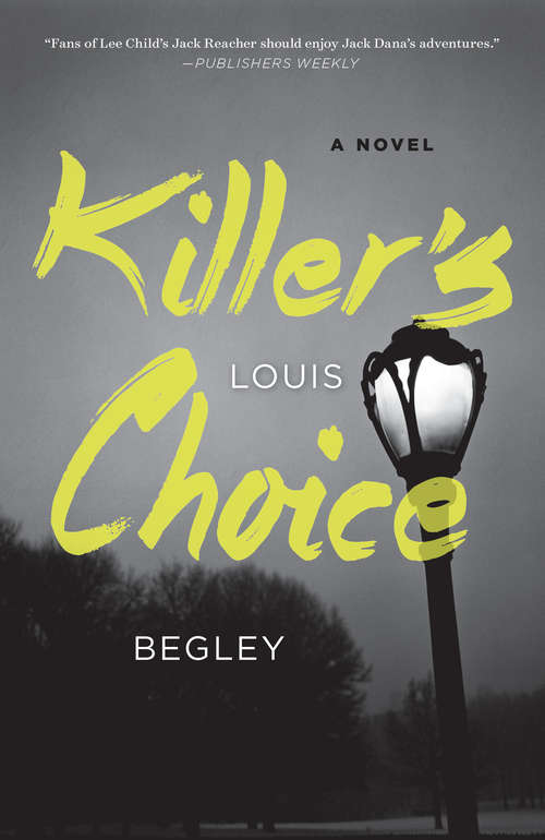 Book cover of Killer's Choice: A Novel (Jack Dana #3)