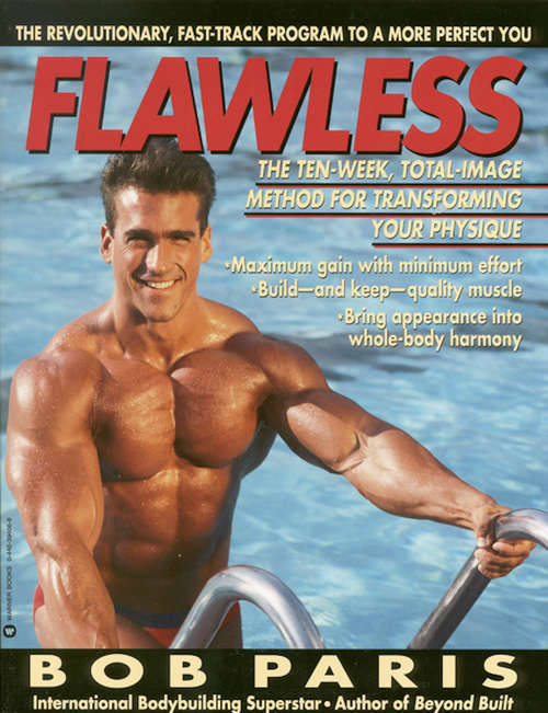 Book cover of Flawless: The Ten-Week, Total-Image Method for Transforming Your Physique