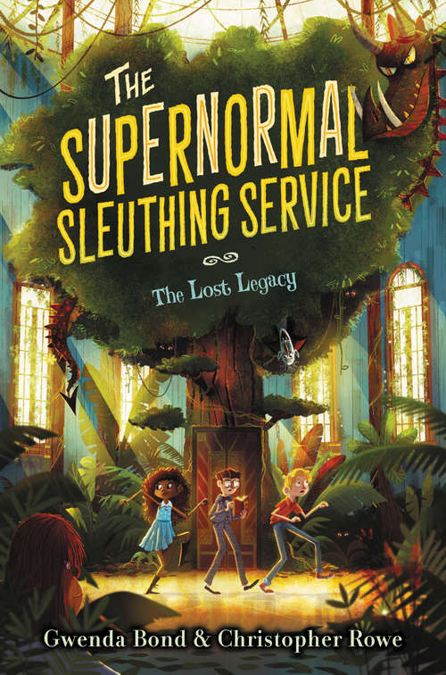 Book cover of The Supernormal Sleuthing Service #1: The Lost Legacy