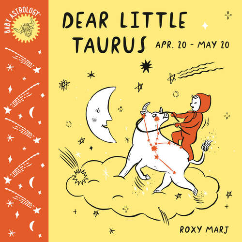 Book cover of Baby Astrology: Dear Little Taurus (Baby Astrology)