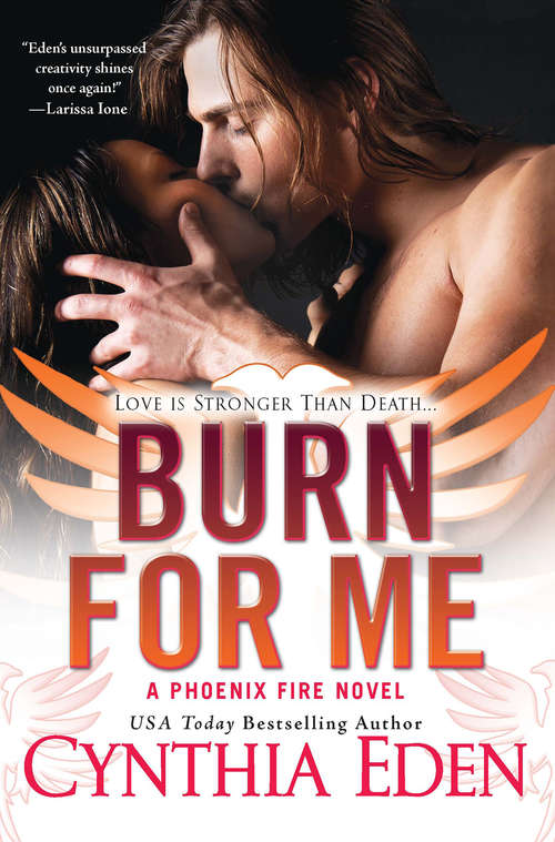 Book cover of Burn For Me (Phoenix Fire Novel #1)
