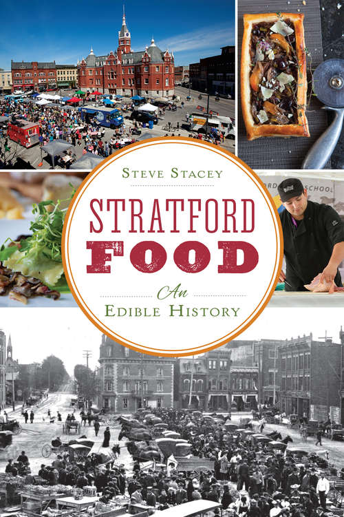 Book cover of Stratford Food: An Edible History