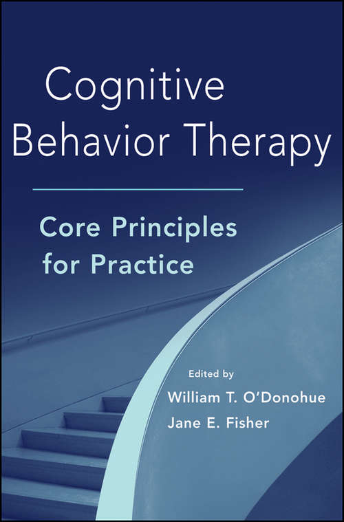 Cognitive Behavior Therapy: Core Principles for Practice