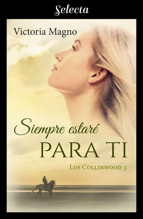Book cover of Siempre estaré para ti (Los Collinwood: Volumen 3)