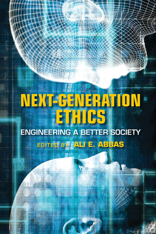 Next-Generation Ethics: Engineering a Better Society