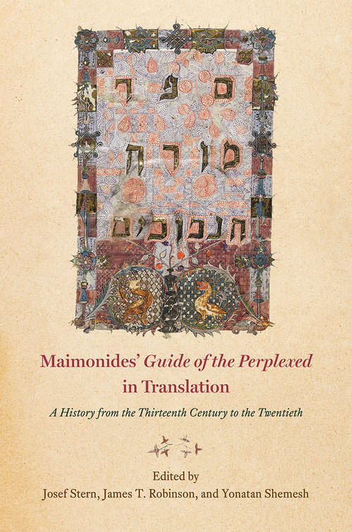 Maimonides' "Guide of the Perplexed" in Translation: A History from the Thirteenth Century to the Twentieth