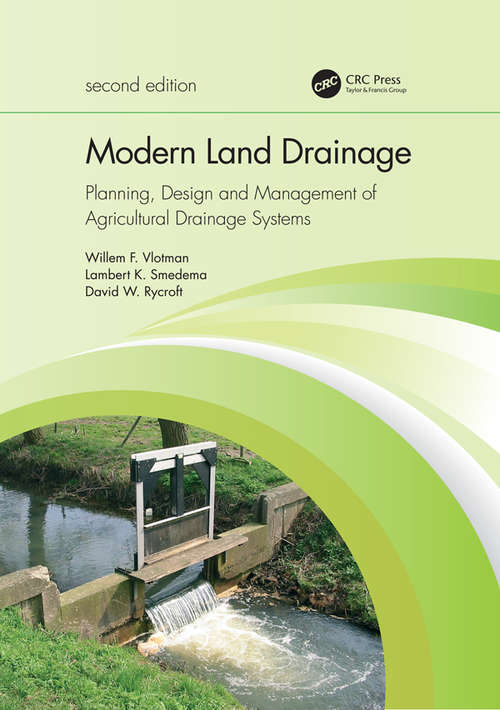 Modern Land Drainage: Planning, Design and Management of Agricultural Drainage Systems